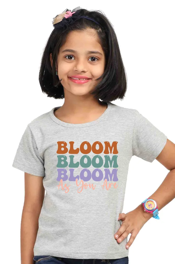 Girl Round Neck Half Sleeve Classic Bloom As You Are