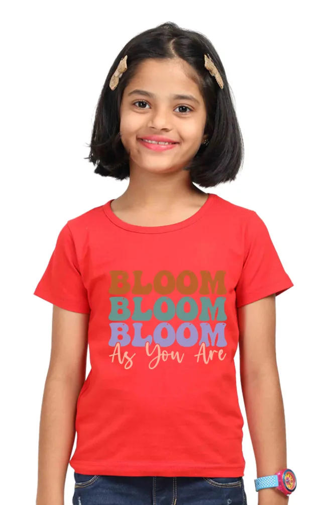 Girl Round Neck Half Sleeve Classic Bloom As You Are